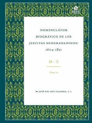 cover image of Nomenclator biográfico de los jesuitas neogranadinos